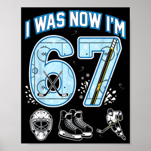 7th Birthday I Was 6 Im 7 Six Seven 67 Ice Hockey Poster