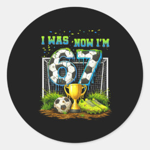 7th birthday kids funny soccer was 6 7 year old classic round sticker