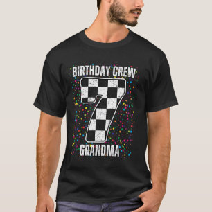 7th Birthday Race Car, Racing Flag Grandma Race Ca T-Shirt