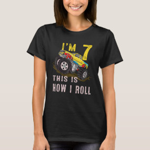 7th Birthday This Is How I Roll Monster Truck 7 T-Shirt