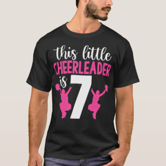 7th Birthday This Little Cheerleader Is 7 Girls Ch T-Shirt