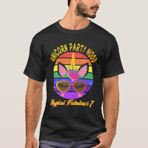 7Th Birthday. Unicorn Party Mood, Magical, Fabulou T-Shirt