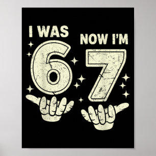7th birthday was 6 7 six seven 6 7 meme kids boys poster