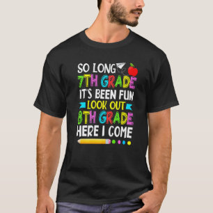 7th Grade It's Fun Look Out Eighth Grade Teacher S T-Shirt