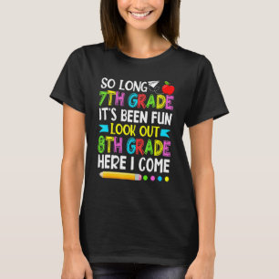 7th Grade It's Fun Look Out Eighth Grade Teacher S T-Shirt
