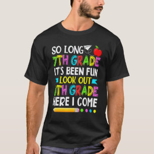7th Grade It's Fun Look Out Eighth Grade Teacher S T-Shirt