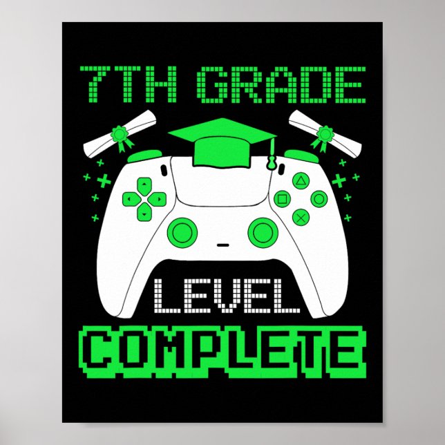 7th Grade Level Complete Gamer 7th Grade Graduatio Poster (Front)