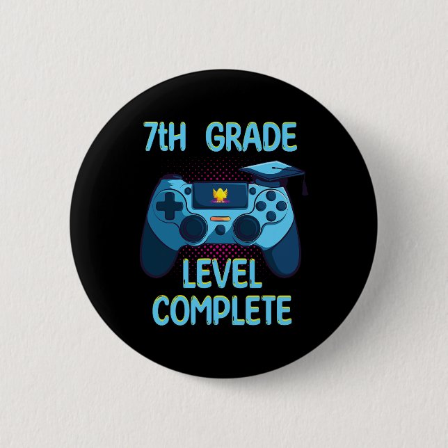7th Grade Level Complete Last Day Of School Funny  6 Cm Round Badge (Front)