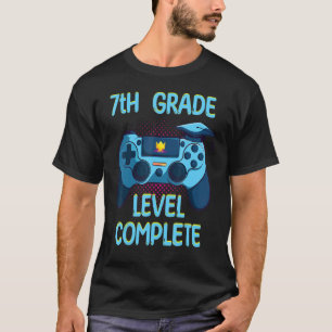 7th Grade Level Complete Last Day Of School Gradu T-Shirt