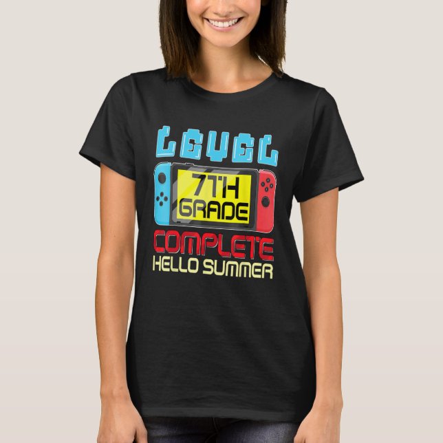 7th Grade Level Complete Last Day Of School Gradua T-Shirt (Front)