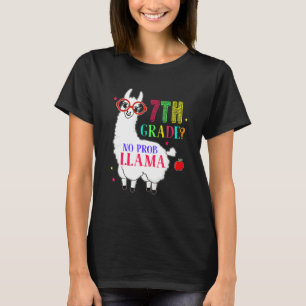 7th Grade No Prob Llama Aplaca Seventh Grade Teach T-Shirt