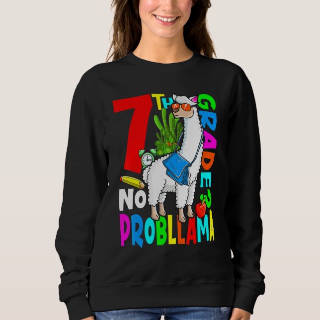 7th Grade No Prob Llama Back To School First Day Sweatshirt (Front)