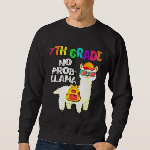 7Th Grade No Prob Llama First Day Of School Sweatshirt