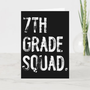7th Grade Squad Ck To School Student Teacher Card