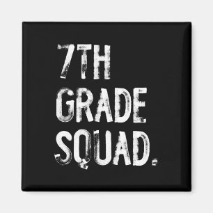 7th Grade Squad Ck To School Student Teacher Magnet