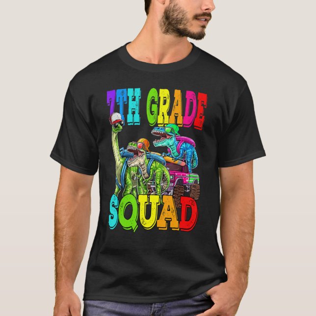 7th Grade Squad Monster Truck Dinosaur Back To Sch T-Shirt (Front)
