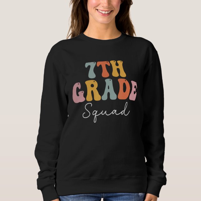 7th Grade Squad Retro Groovy Women Happy First Day Sweatshirt (Front)
