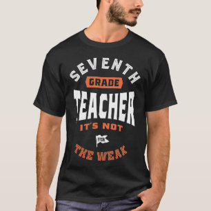 7th Grade Teacher T-Shirt