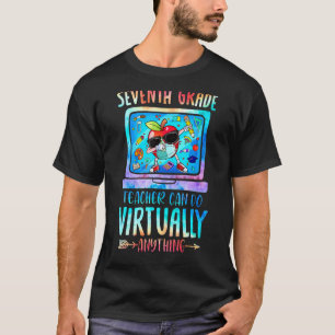 7th Grade Teachers Can Do Virtually Anything Tie D T-Shirt