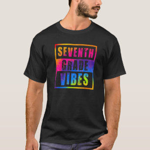 7th Grade Vibes First Day Of School Back To School T-Shirt