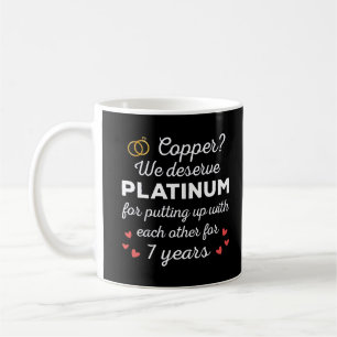 7th Wedding Anniversary I - Copper Funny Couple Coffee Mug