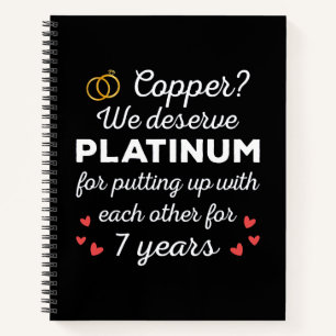 7th Wedding Anniversary I - Copper Funny Couple Notebook