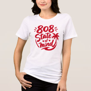 808 state of mind - hawaii culture shirt