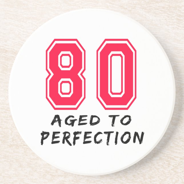 80 Aged To Perfection Birthday Design Coaster (Front)