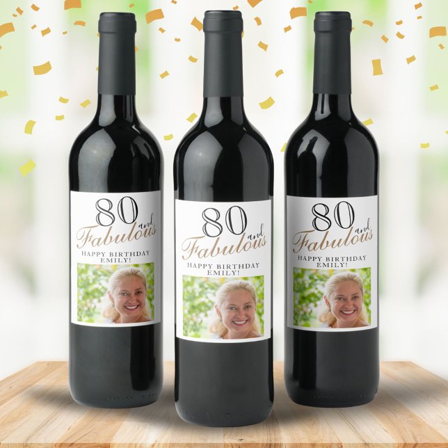 80 and Fabulous Elegant Script Photo 80th Birthday Wine Label (Creator Uploaded)
