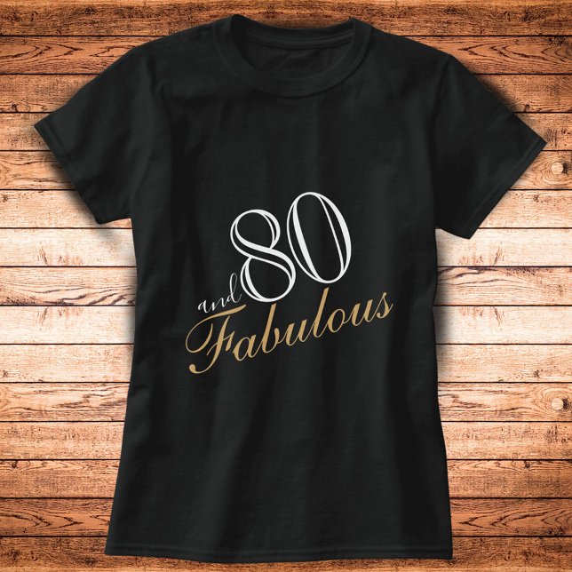 80 and Fabulous Elegant White Script Birthday T-Shirt (Creator Uploaded)