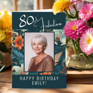80 and Fabulous Flower Pattern Birthday Photo Card