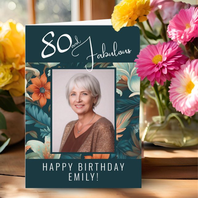 80 and Fabulous Flower Pattern Birthday Photo Card (Creator Uploaded)