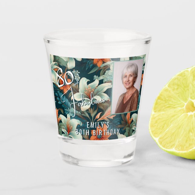 80 and Fabulous Flower Pattern Birthday Photo Shot Glass (Front)
