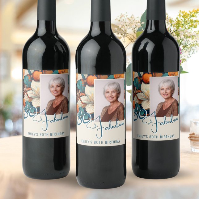 80 and Fabulous Flower Pattern Birthday Photo Wine Label (Creator Uploaded)