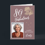 80 and Fabulous Foliage 80th Birthday Photo  Card<br><div class="desc">80 and Fabulous Foliage 80th Birthday Photo Card. Text "80 and fabulous",  "Happy birthday" is in trendy script. Add your name and photo. The card has a beautiful gold foliage.</div>