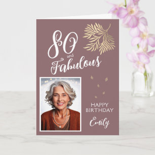 80 and Fabulous Foliage 80th Birthday Photo Card