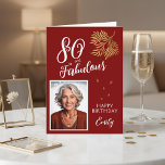 80 and Fabulous Foliage 80th Birthday Photo Card<br><div class="desc">80 and Fabulous Foliage 80th Birthday Photo Card. Text "80 and fabulous",  "Happy birthday",  name and photo. The card has a beautiful gold foliage on a red background.</div>