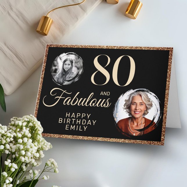 80 and Fabulous Gold Glitter 2 Photo 80th Birthday Card (Creator Uploaded)