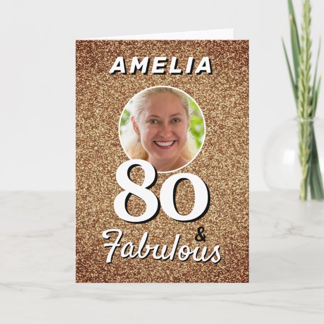 80 and Fabulous Gold Glitter Photo 80th Birthday Card (Front)