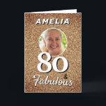 80 and Fabulous Gold Glitter Photo 80th Birthday Card<br><div class="desc">80 and Fabulous Gold Glitter Photo 80th Birthday Card. Personalise with name and photo.</div>