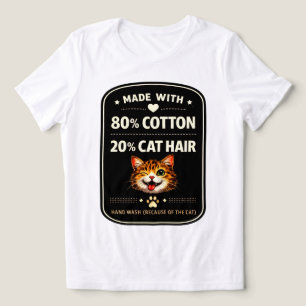 80% Cotton 20% Cat Hair Funny Cat Shirt