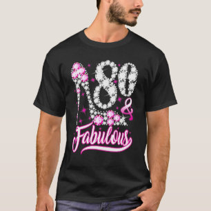 80 & Fabulous 80th Birthday Funny Pink Diamond Sh T-Shirt