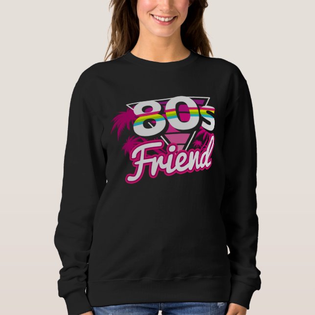 80 s Friend Vintage Retro Matching Family Sweatshirt (Front)