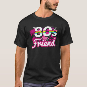 80 s Friend Vintage Retro Matching Family T-Shirt