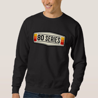 80 Series Badge 3 Stripes FJ80 FZJ80 HDJ80 HDJ81 Sweatshirt