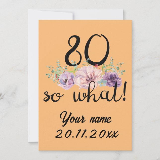 80 So What 80th Birthday Funny Announcement (Front)