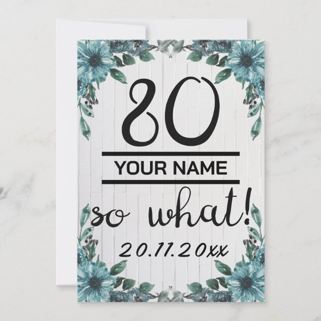 80 So What - Funny 80th Birthday Announcement (Front)