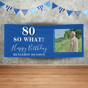 80 So What Funny Blue Photo 80th Birthday Party Banner