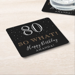 80 So what Funny Quote Elegant 80th Birthday Square Paper Coaster