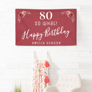 80 So what Red Watercolor Floral 80th Birthday Banner